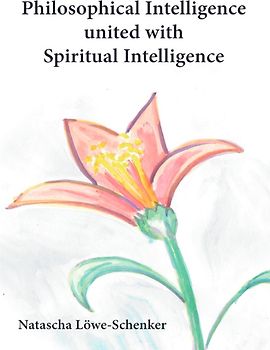 Philosophical Intelligence united with Spiritual Intelligence