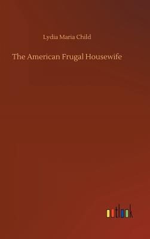 The American Frugal Housewife