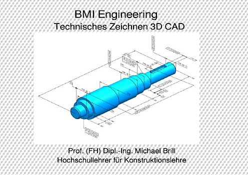 Technisches Zeichnen 3D CAD