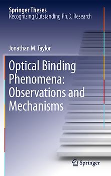 Optical Binding Phenomena: Observations and Mechanisms