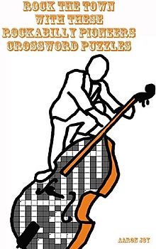 Rock The Town With These Rockabilly Pioneers Crossword Puzzles