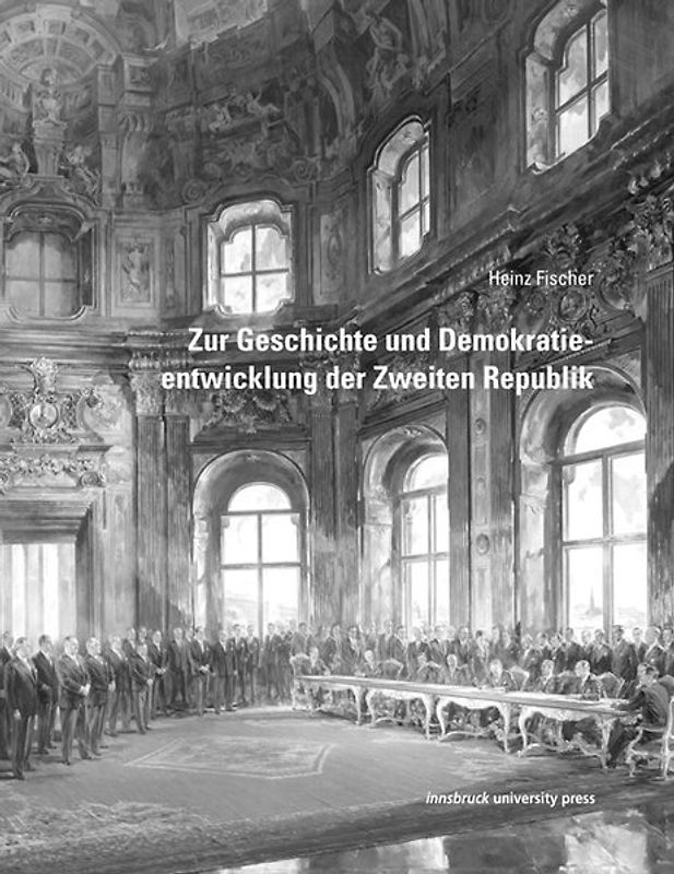 Zur Geschichte und Demokratieentwicklung der Zweiten Republik