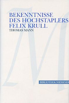 Bekenntnisse des Hochstaplers Felix Krull