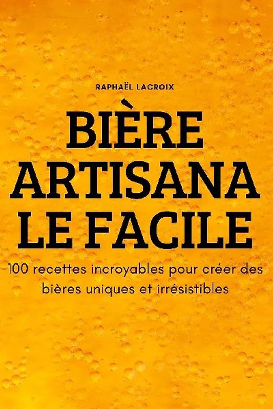 BIÈRE ARTISANALE FACILE