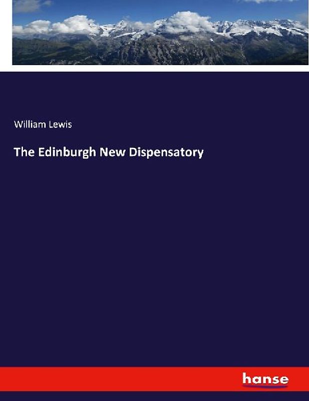 The Edinburgh New Dispensatory