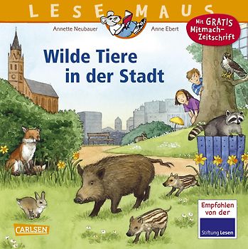 LESEMAUS 19: Wilde Tiere in der Stadt