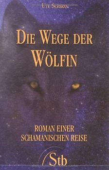 Die Wege der Wölfin