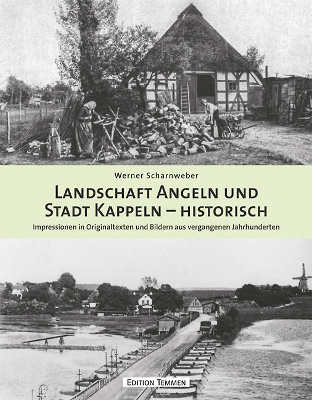 Landschaft Angeln und Stadt Kappeln – historisch