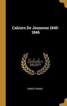 Cahiers De Jeunesse 1845-1846