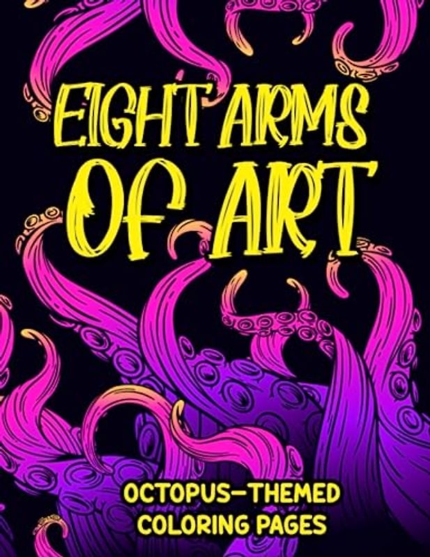 Eight Arms of Art: Octopus-Themed Coloring Pages
