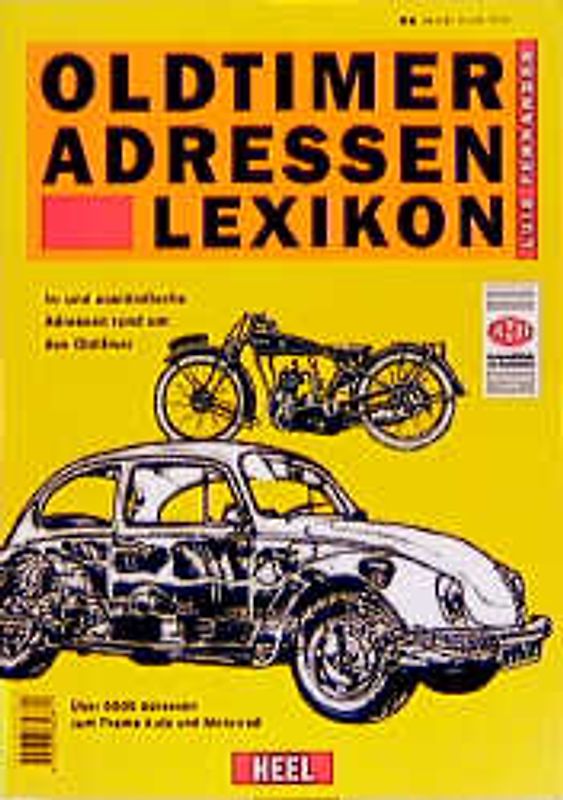 Oldtimer-Adressen-Lexikon. In- und ausländische Adressen rund um den Oldtimer
