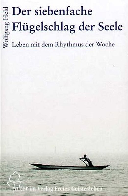 Der siebenfache Flügelschlag der Seele
