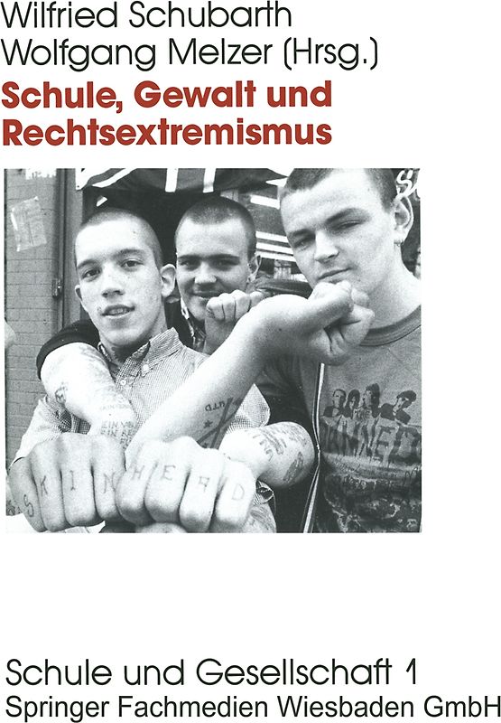 Schule, Gewalt und Rechtsextremismus