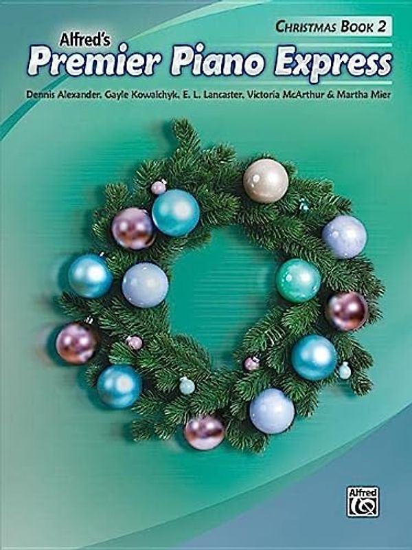 Premier Piano Express -- Christmas, Bk 2 (Alfred's Premier Piano Express)
