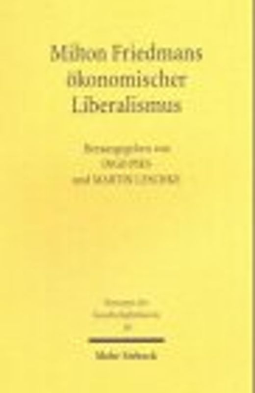 Milton Friedmans ökonomischer Liberalismus