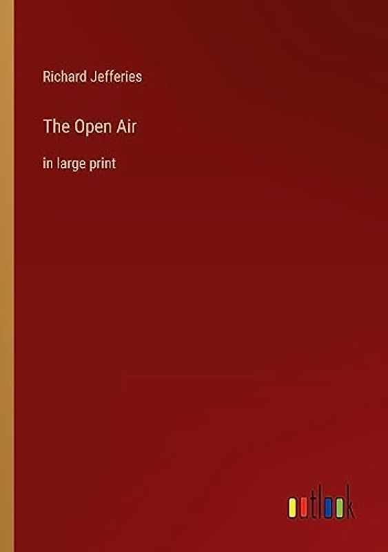 The Open Air: in large print