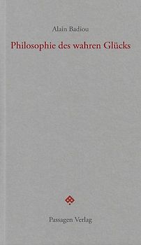 Philosophie des wahren Glücks