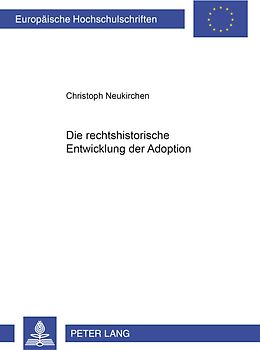 Die rechtshistorische Entwicklung der Adoption