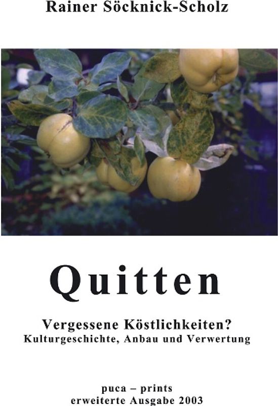 Quitten. Vergessene Köstlichkeiten?