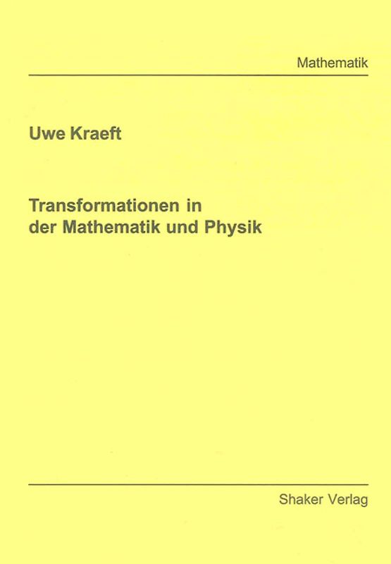 Transformationen in der Mathematik und Physik