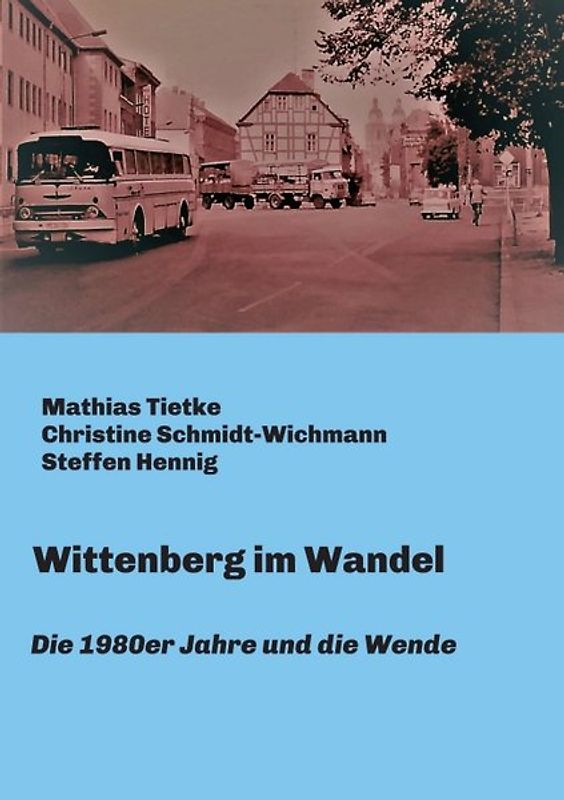 Wittenberg im Wandel