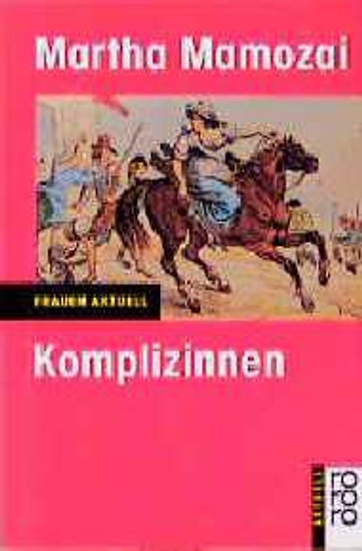 Komplizinnen. (Frauen aktuell)