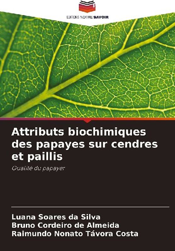 Attributs biochimiques des papayes sur cendres et paillis