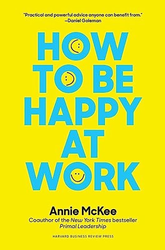 How to Be Happy at Work