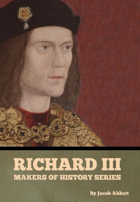 Richard III, Makers of History Series