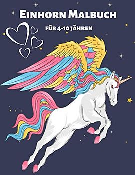 Einhorn Malbuch für 4-10 jähren: Einhorn Malbuch für Kinder 50 einzigartige Malbücher für Mädchen im Alter von 4 bis 9 Jahren (wunderschöne Malbücher für Mädchen)