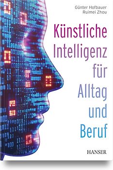 Künstliche Intelligenz für Alltag und Beruf
