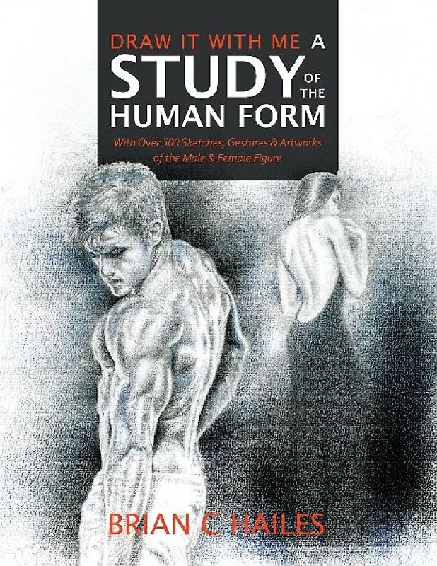 Draw It With Me - A Study of the Human Form