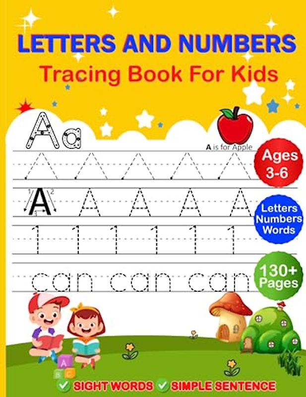 Letters and Numbers Tracing Book for Kids: Preschool Tracing Letters and Numbers Handwriting Practice kindergarten Workbook Age 3-6, Learn to Write Letters and Numbers