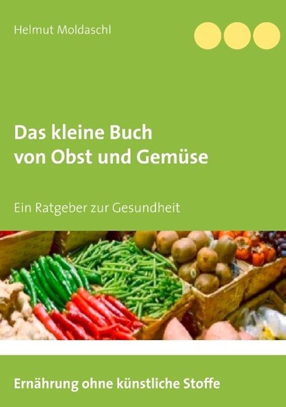 Das kleine Buch von Obst und Gemüse