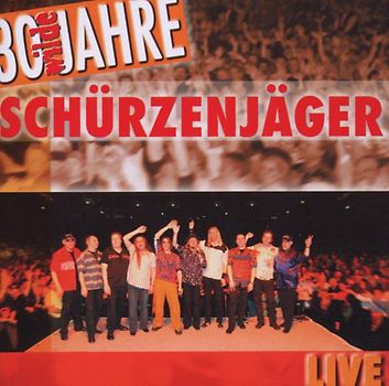Schürzenjäger - 30 Wilde Jahre
