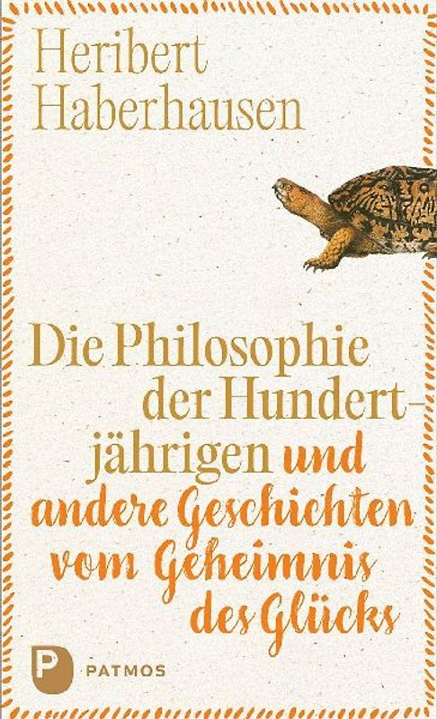 Die Philosophie der Hundertjährigen