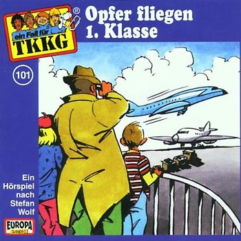TKKG: Folge 101 - Opfer fliegen 1.Klasse