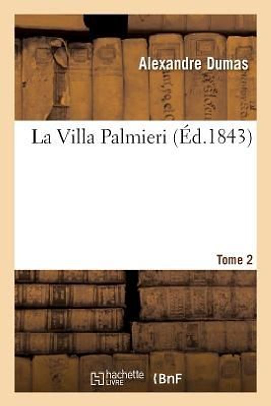 La Villa Palmieri. Tome 2