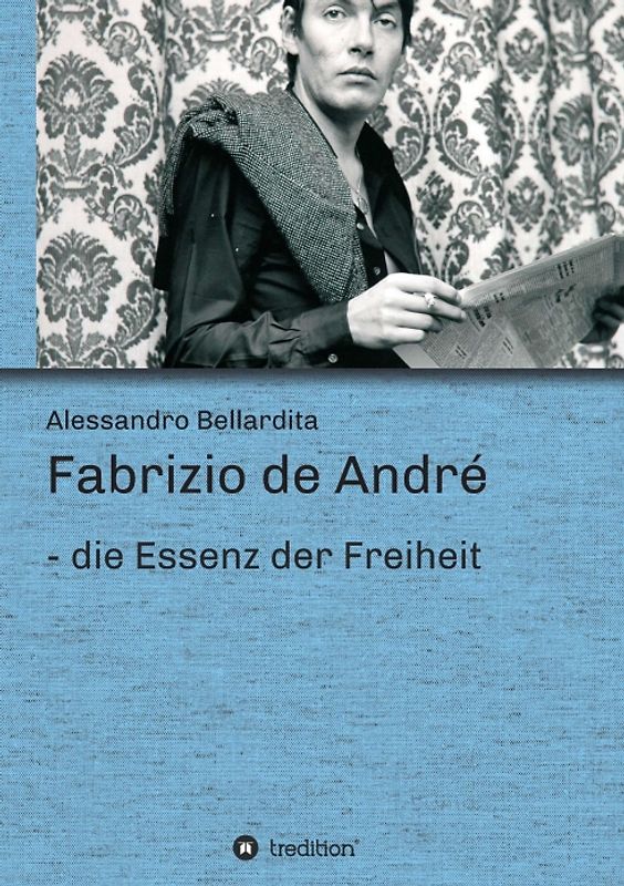 Fabrizio de André - die Essenz der Freiheit