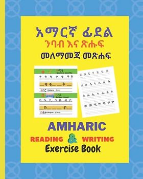 AMHARIC READING AND WRITING EXERCISE BOOK: Amharic Reading And Writing Workbook |Amharic Language Learning Book |Amharic Tracing And Writing Book for ... WITH ENGLISH TRANSLATION FOR BEGINNERS