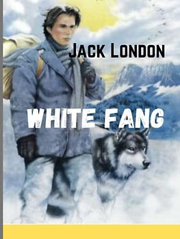 WHITE FANG(Annotated)