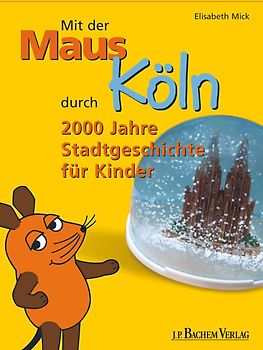 Mit der Maus durch Köln