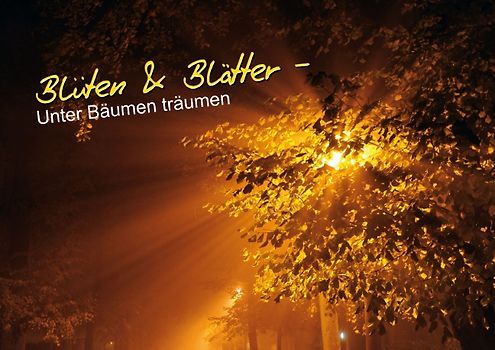 Blüten & Blätter – Unter Bäumen träumen (Posterbuch DIN A4 quer)