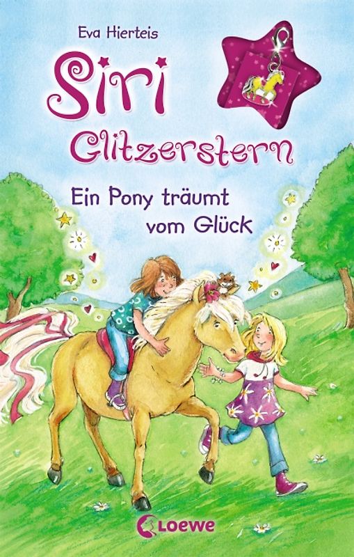 Siri Glitzerstern (Band 6) – Ein Pony träumt vom Glück