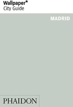 Wallpaper* City Guide Madrid 2009
