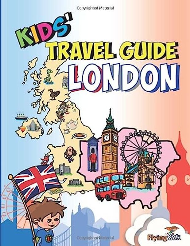Kids' Travel Guide - London: The fun way to discover London - especially for kids (Kids' Travel Guide Series Includes Cities Guides and Country Guides, Band 41)