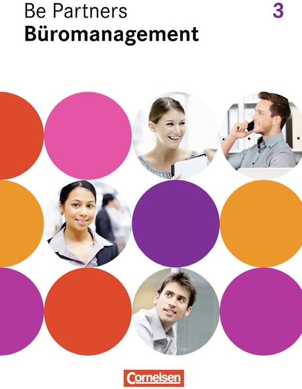 Be Partners - Büromanagement - Allgemeine Ausgabe 2014 - 3. Ausbildungsjahr: Lernfelder 9-13