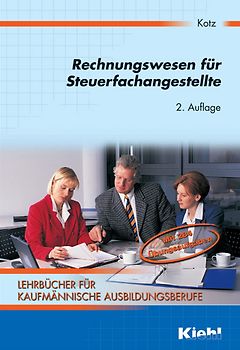 Lehrbücher für kaufmännische Ausbildungsberufe / Rechnungswesen für Steuerfachangestellte