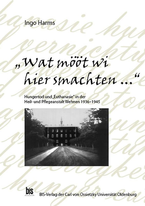 "Wat mööt wi hier smachten..."