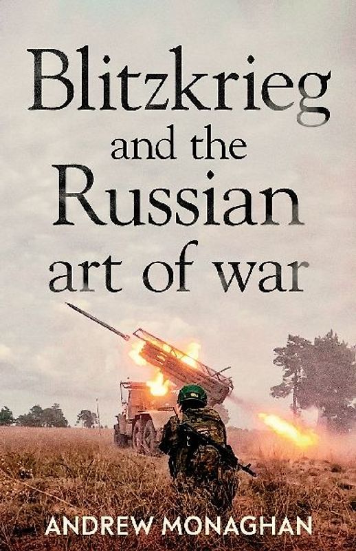 Blitzkrieg and the Russian Art of War